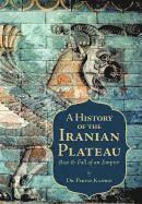 bokomslag A History of the Iranian Plateau