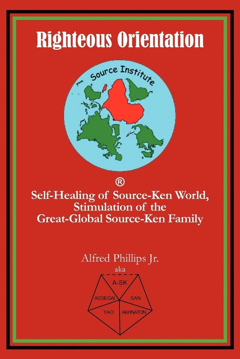 Alfred Phillips Jr, Jr. Phillips, Alfred, Alfred Phillips Jr. - Righteous Orientation, Häftad