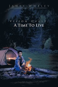 bokomslag Vision Quest; A Time to Live
