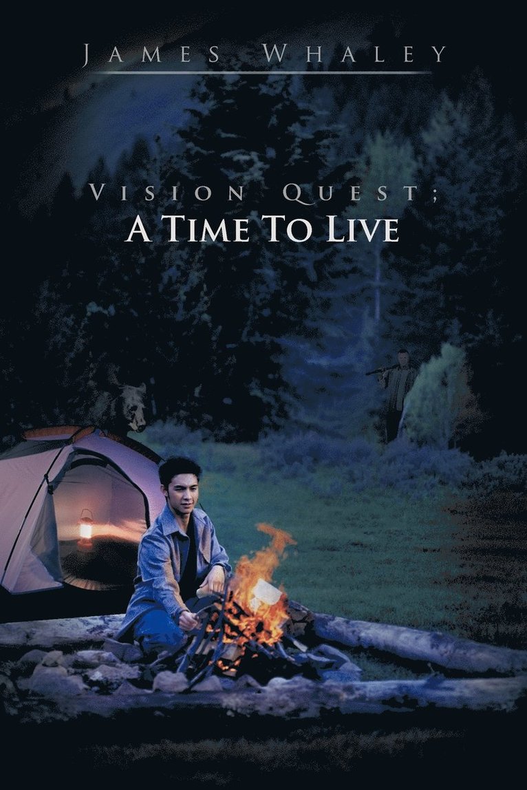 Vision Quest; A Time to Live 1