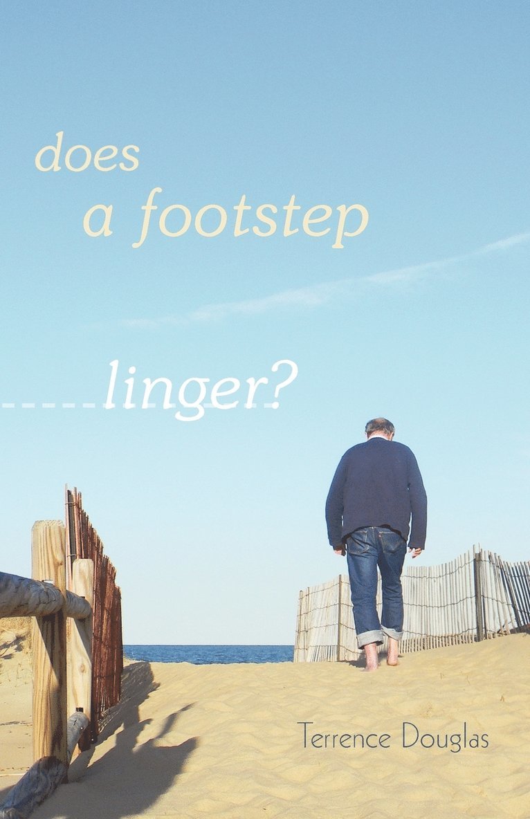 Terrence Douglas - Does a Footstep Linger?, Häftad