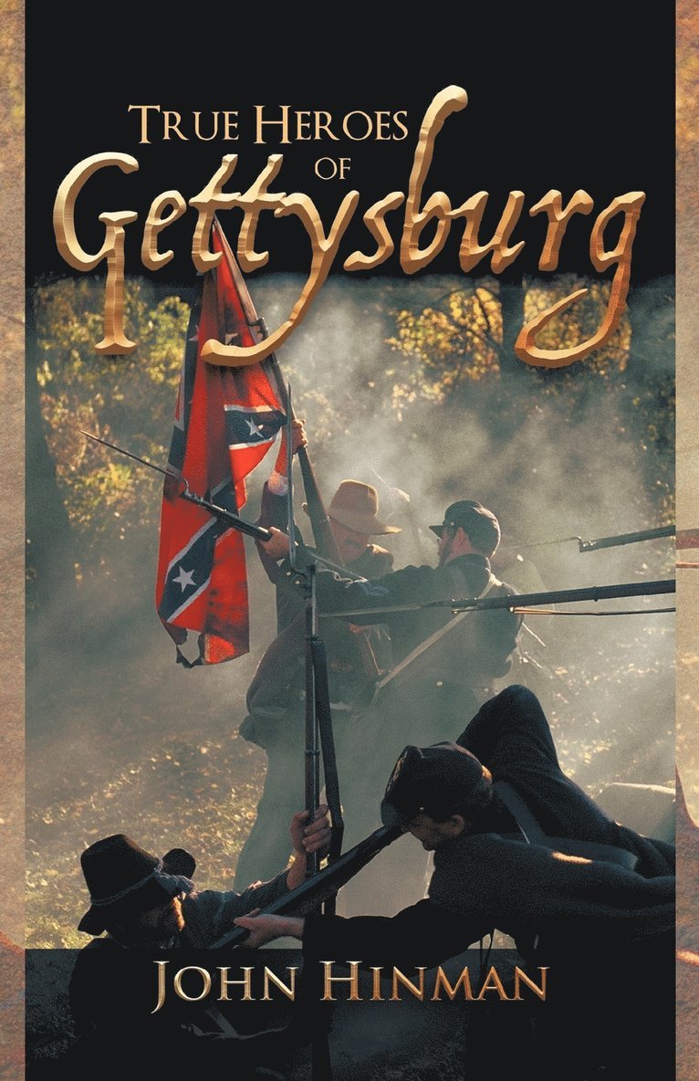 True Heroes of Gettysburg 1