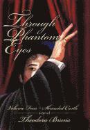 Through Phantom Eyes 1