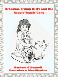 bokomslag Grandma Frump Kitty and the Raggle-Taggle Gang