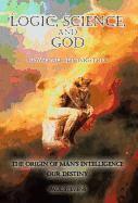 Paul Stevens - Logic, Science, and God, Inbunden