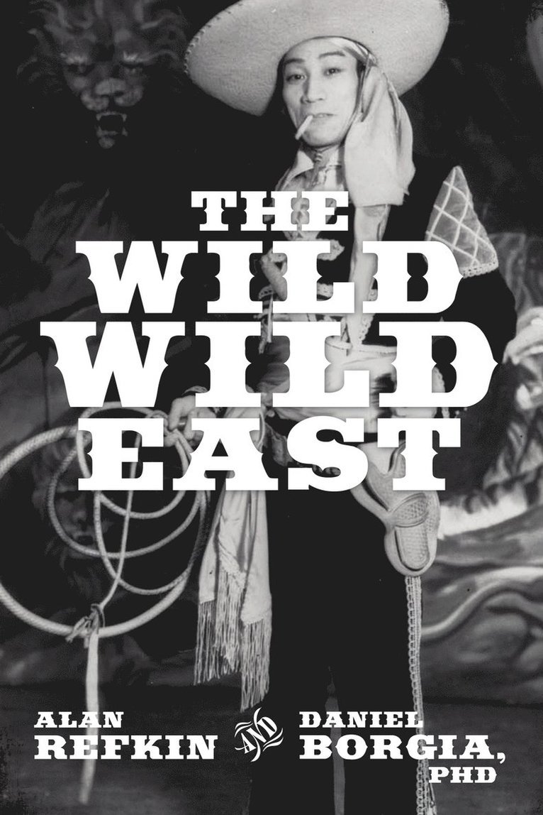 The Wild, Wild East 1
