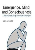 bokomslag Emergence, Mind, and Consciousness