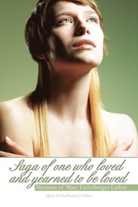 bokomslag Saga of One Who Loved and Yearned to Be Loved