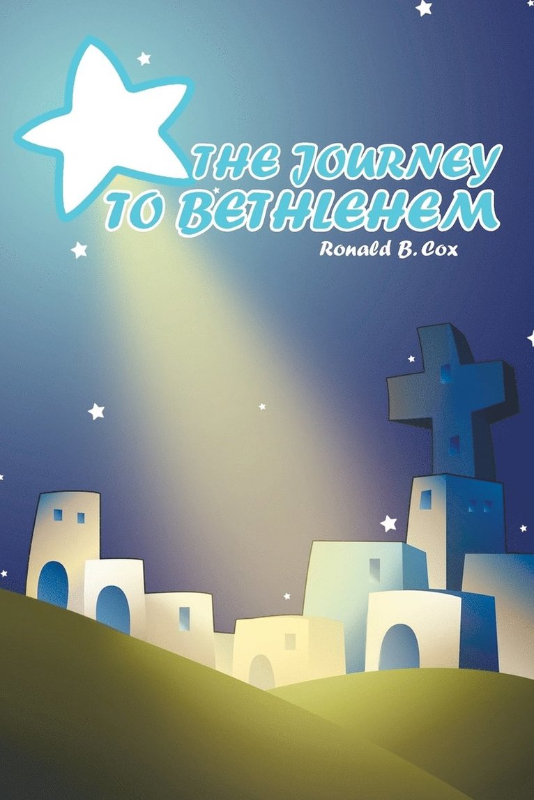 The Journey to Bethlehem 1