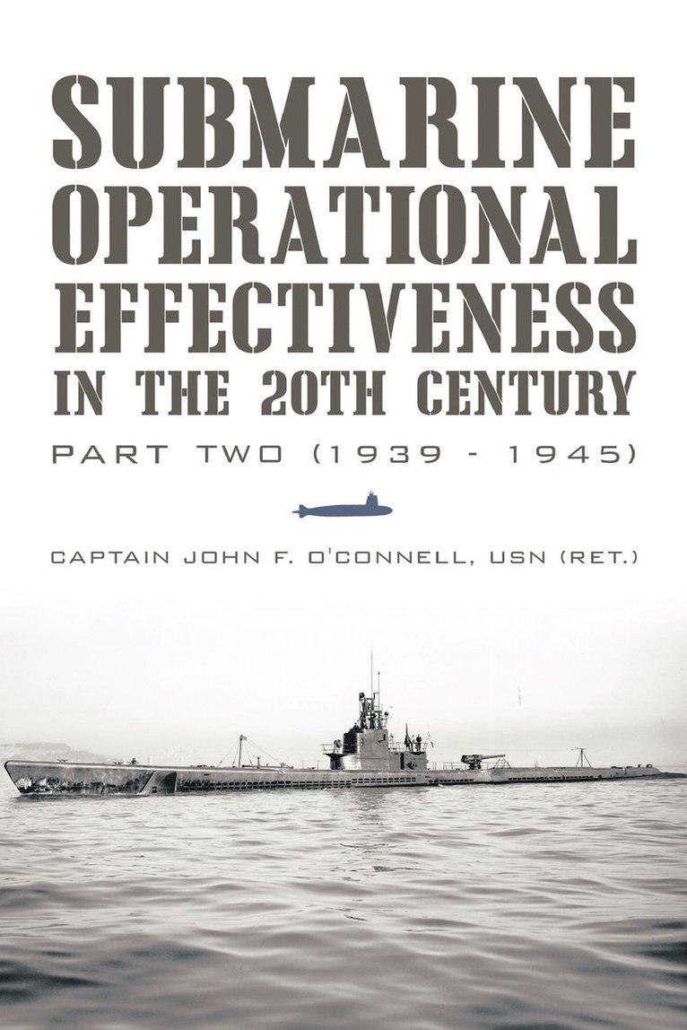 Submarine Operational Effectiveness in the 20th Century 1