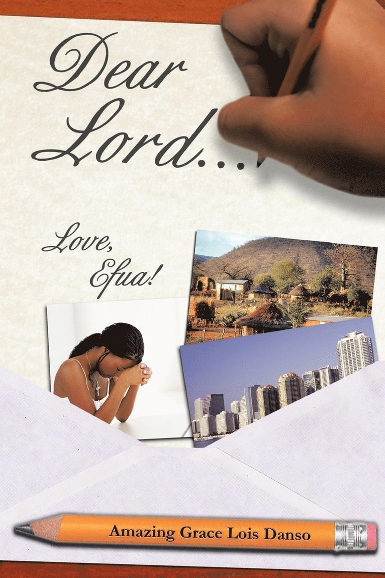 Amazing Grace L Danso, Amazing Grace L. Danso - Dear Lord..., Häftad