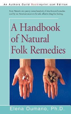Elena Oumano Ph D, Elena Oumano Ph. D., Elena Oumano - Handbook of Natural Folk Remedies, Häftad