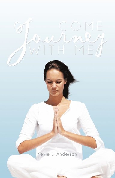 bokomslag Come Journey with Me