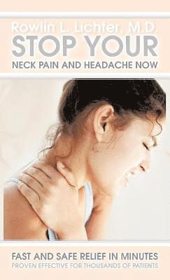 Stop Your Neck Pain and Headache Now 1