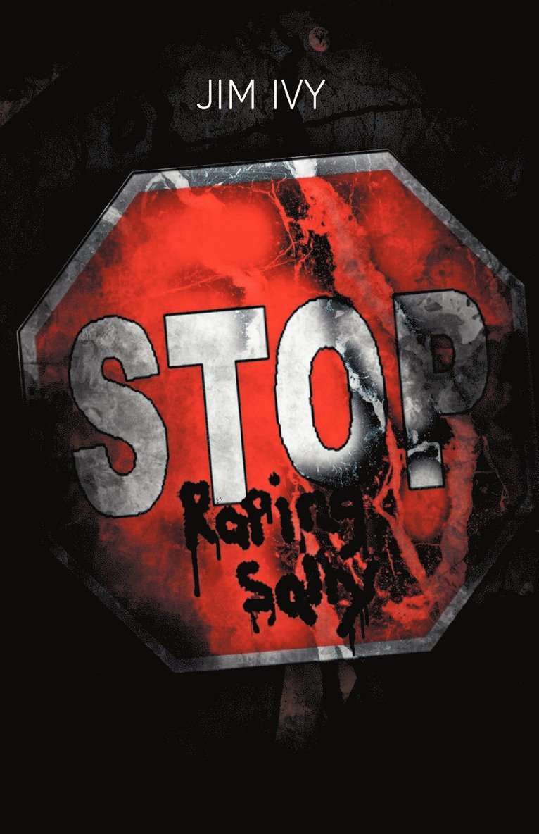 Jim Ivy - Stop Raping Sally, Häftad