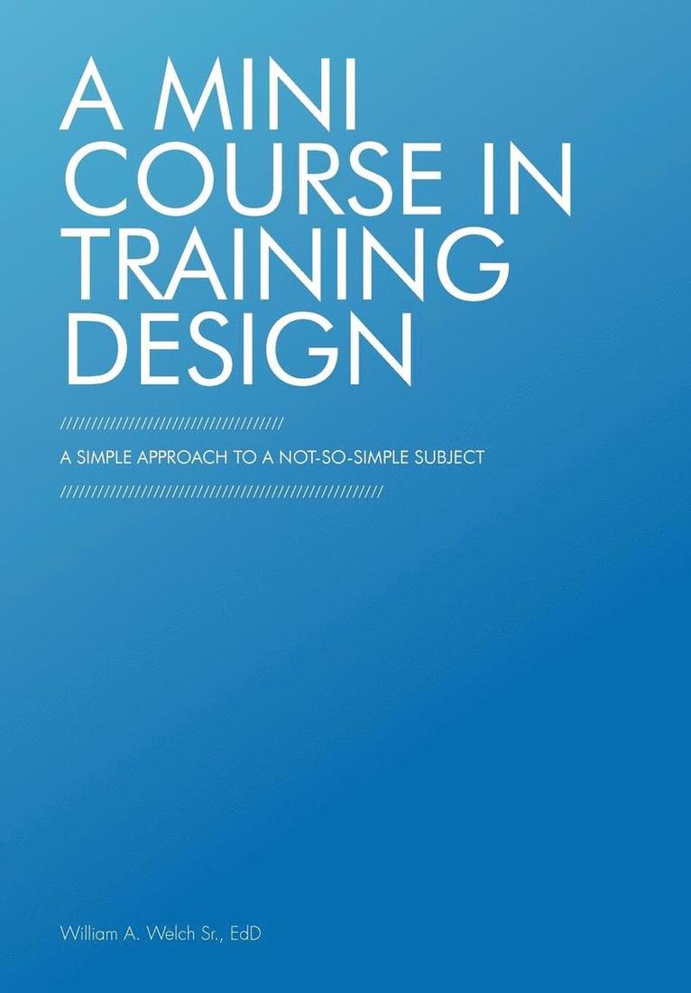 A Mini Course in Training Design 1