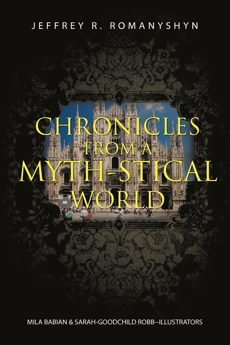 Chronicles from a Myth-Stical World 1