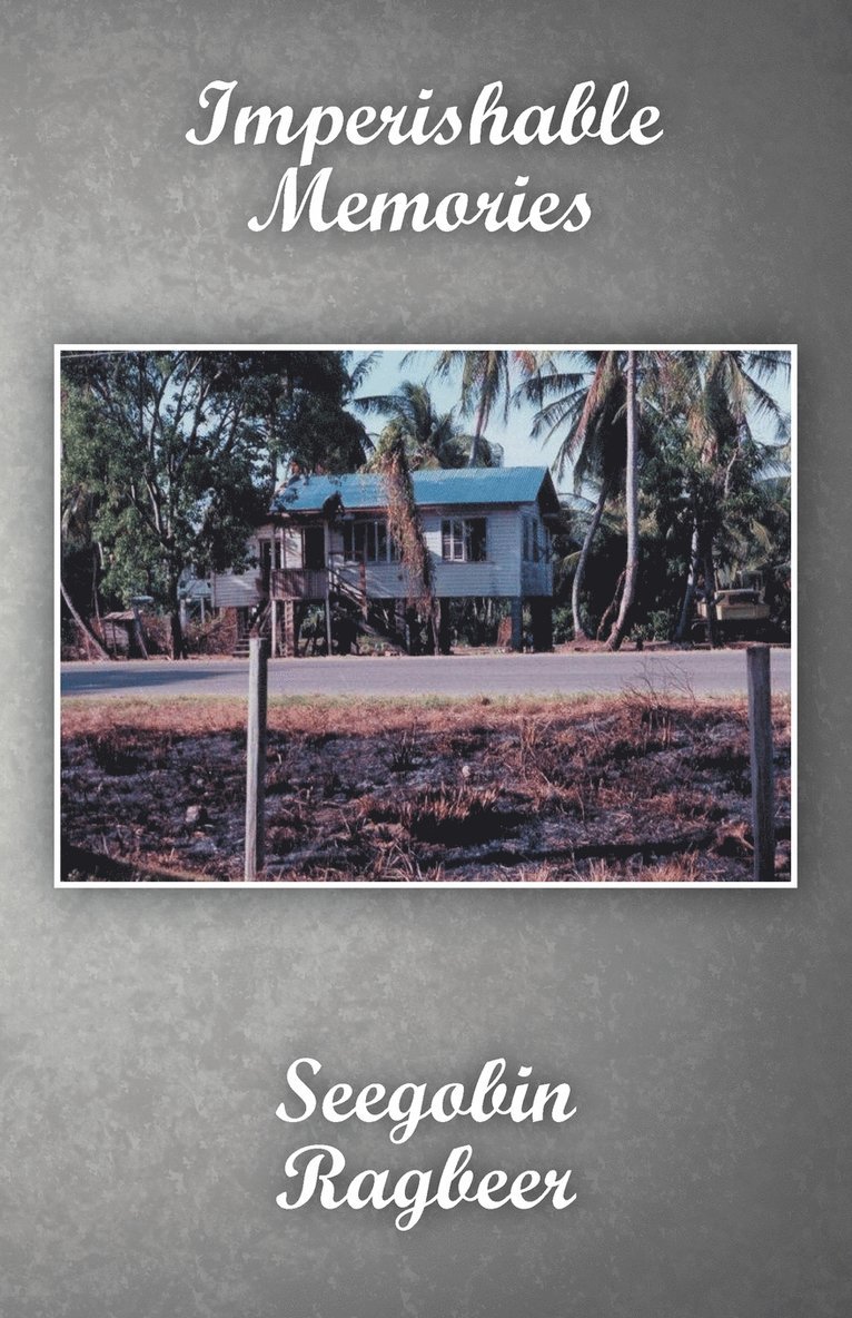 Seegobin Ragbeer - Imperishable Memories, Häftad