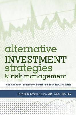 Alternative Investment Strategies and Risk Management 1