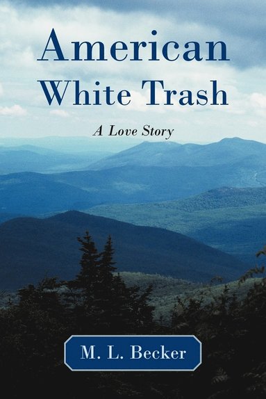 bokomslag American White Trash