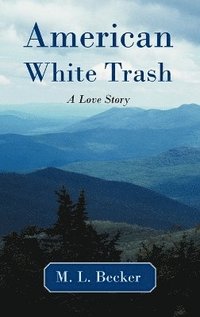 bokomslag American White Trash