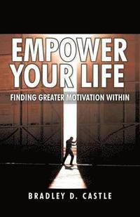 bokomslag Empower Your Life