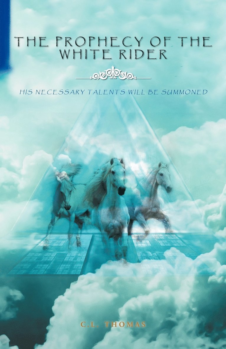 C L Thomas - Prophecy of the White Rider, Häftad