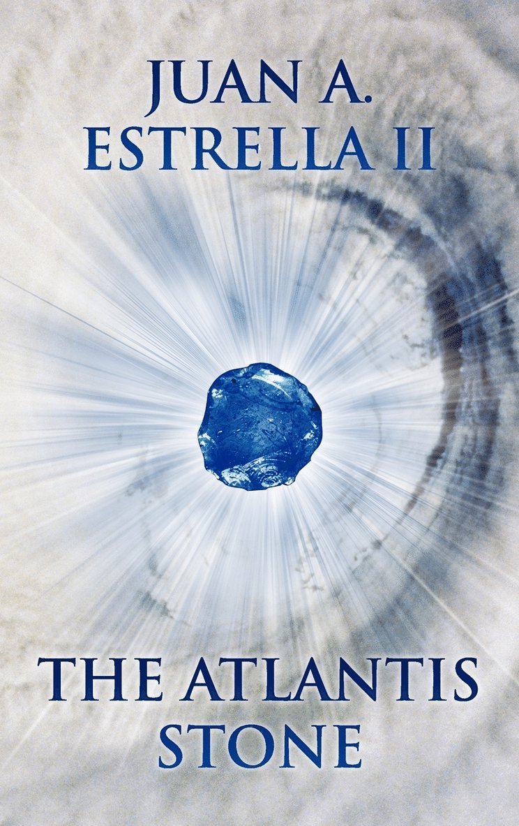 Juan A Estrella II, II Estrella, Juan A., Juan A. Estrella II - Atlantis Stone, Inbunden