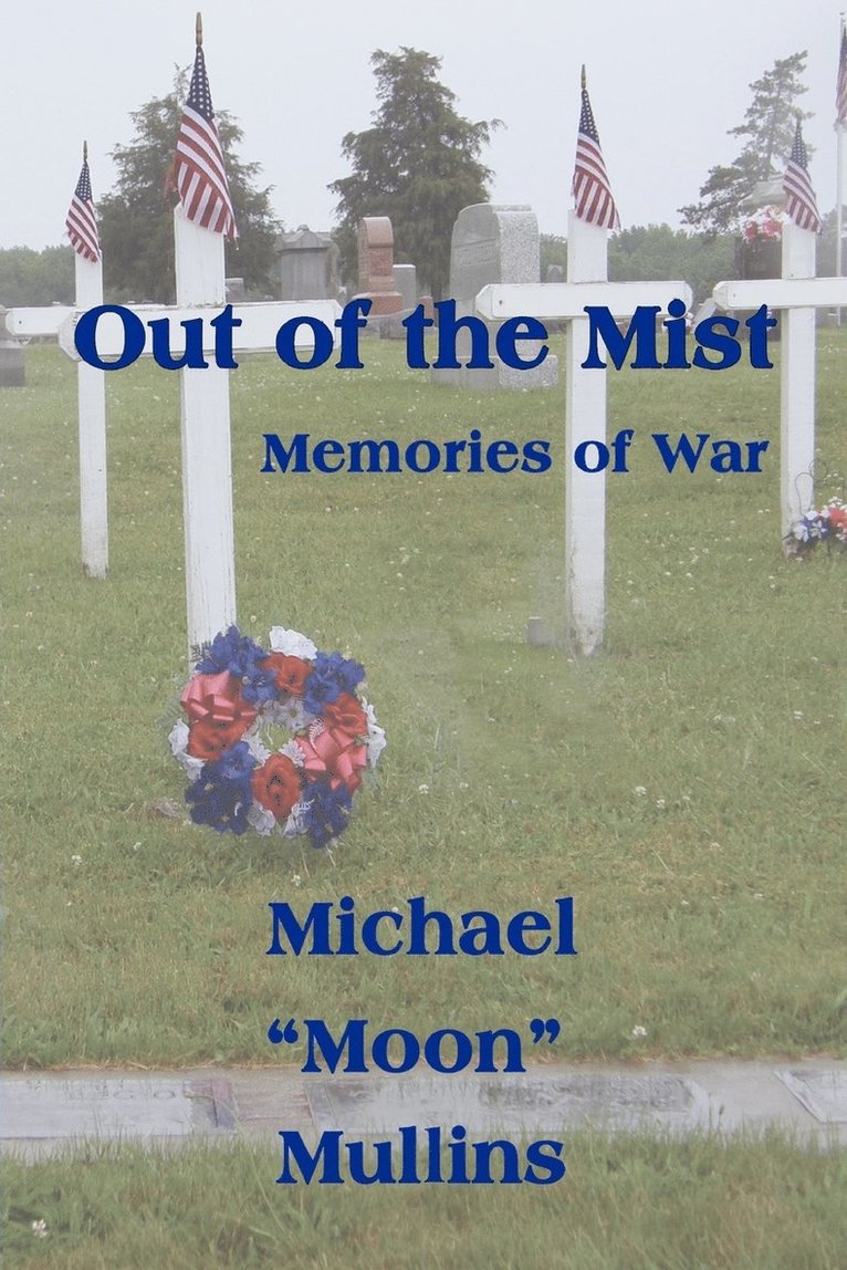 Out of the Mist, Memories of War 1