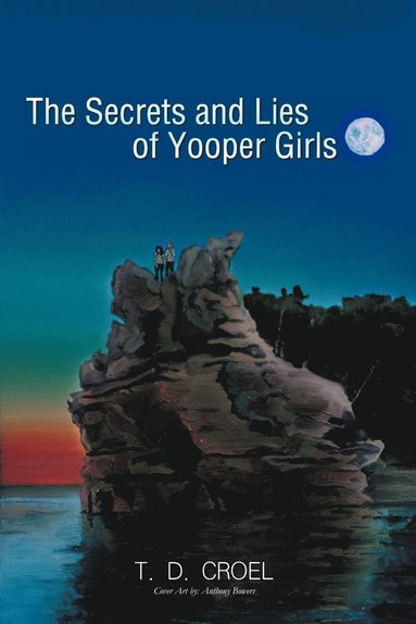 bokomslag The Secrets and Lies of Yooper Girls