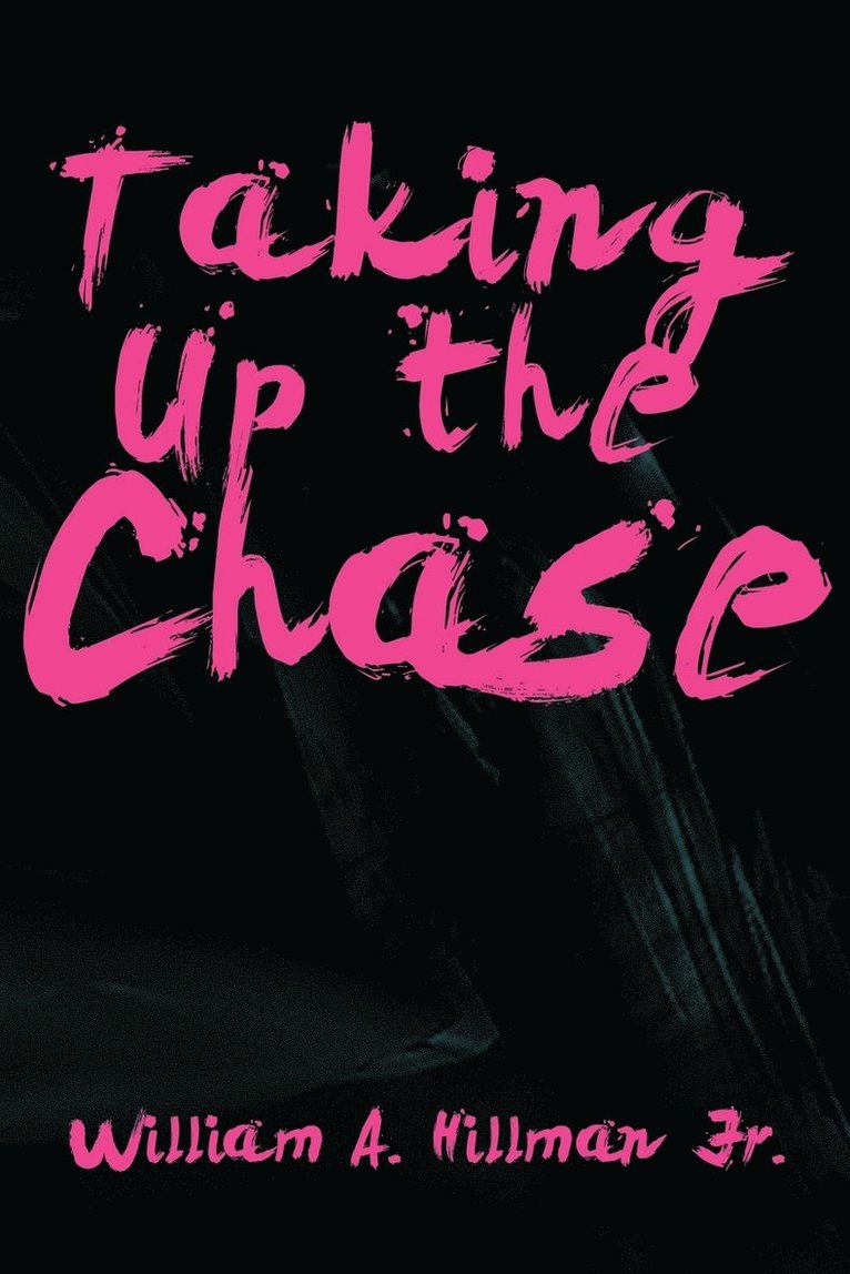 Taking Up the Chase 1