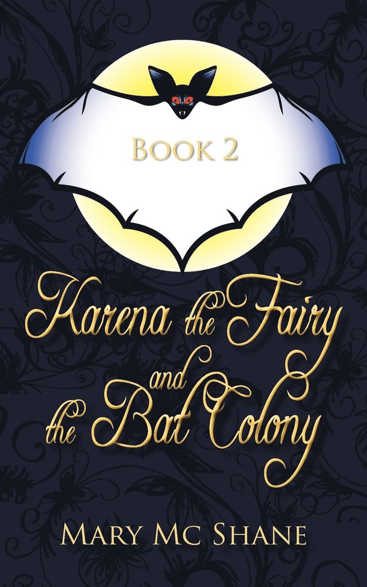 Book 2, Karena the Fairy and the Bat Colony 1