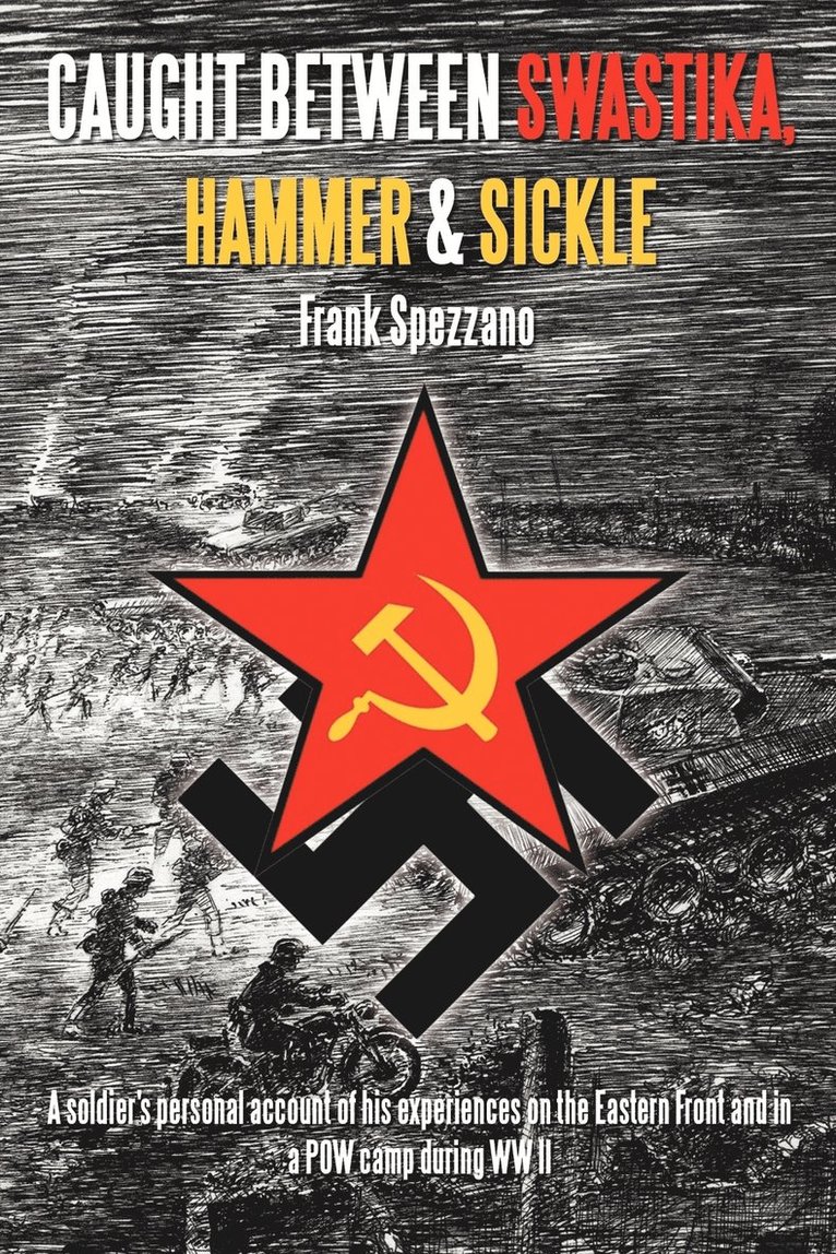 Caught Between Swastika, Hammer & Sickle 1