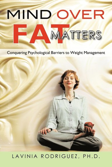 bokomslag Mind Over Fat Matters