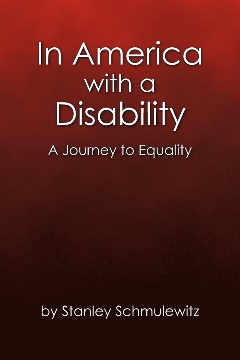 Stanley Schmulewitz - In America with a Disability, Häftad