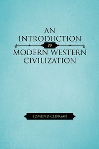 bokomslag An Introduction to Modern Western Civilization