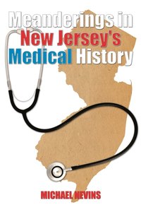 bokomslag Meanderings in New Jersey's Medical History