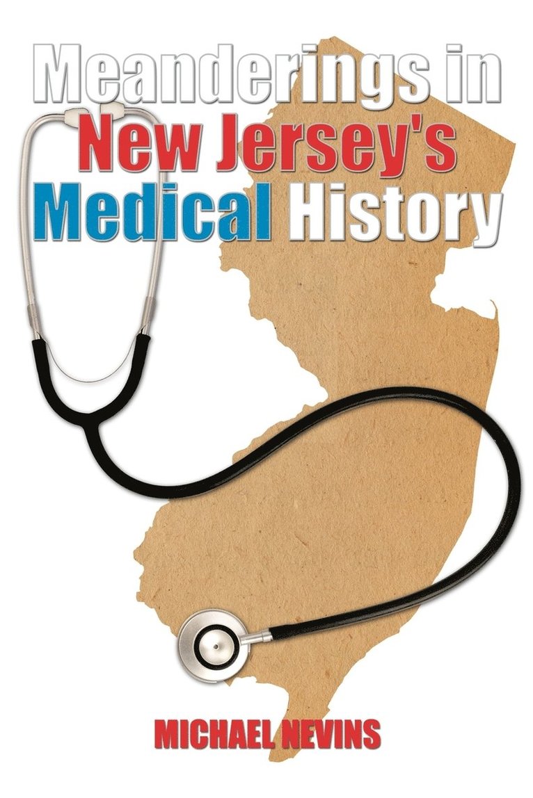 Meanderings in New Jersey's Medical History 1