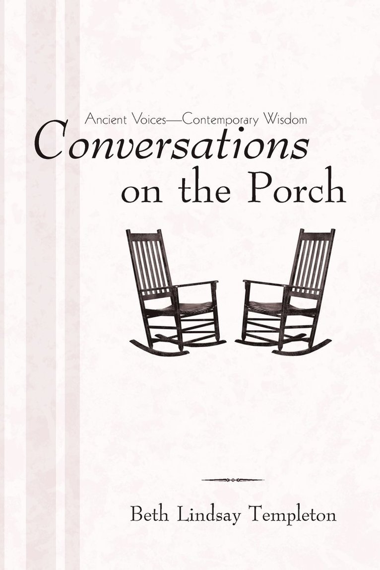 Conversations on the Porch 1