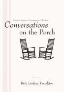 Conversations on the Porch 1