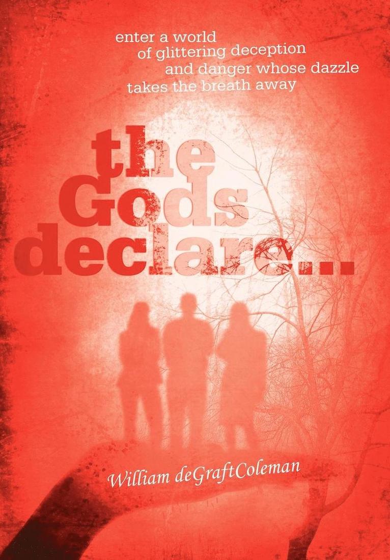 The Gods Declare... 1