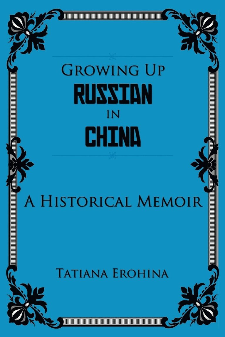 Growing Up Russian in China