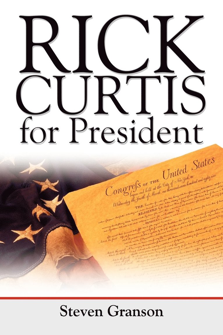 Rick Curtis for President 1