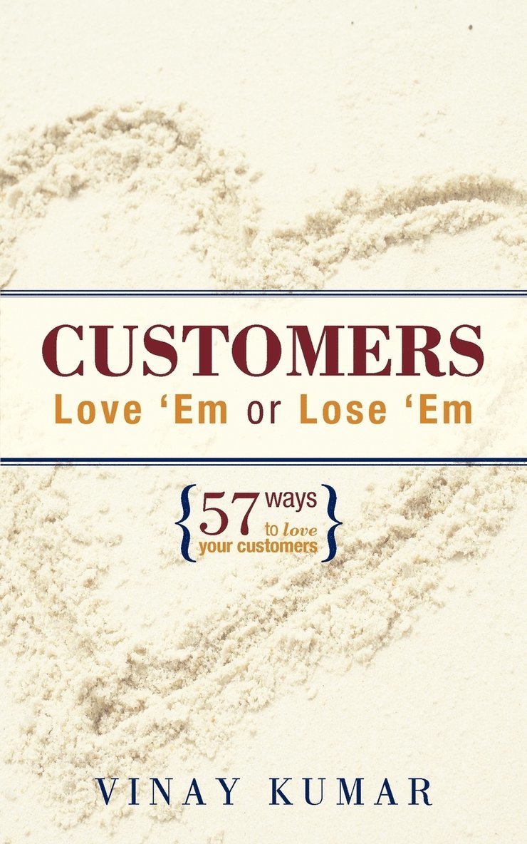 Customers Love 'Em or Lose 'Em 1