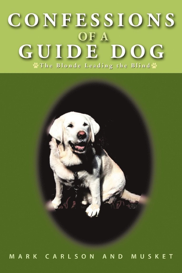 Confessions of a Guide Dog 1