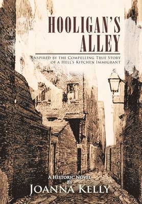 Joanna Kelly - Hooligan's Alley, Inbunden