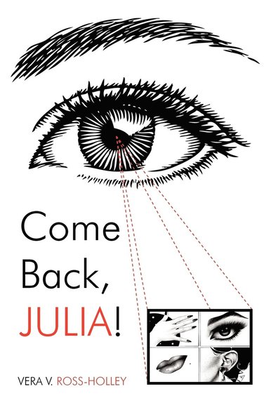 bokomslag Come Back, Julia!