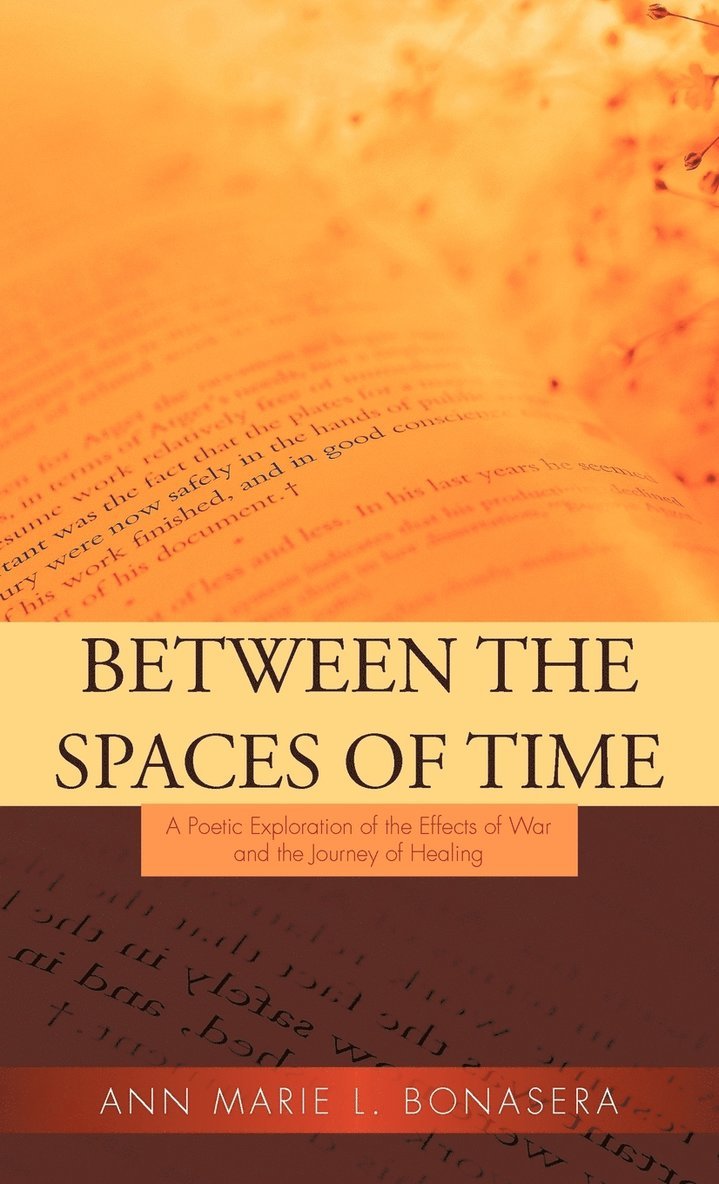 Ann Marie L Bonasera, Ann Marie L. Bonasera - Between the Spaces of Time, Inbunden