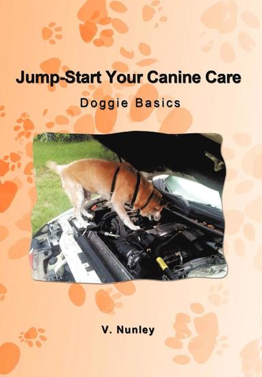 bokomslag Jump-Start Your Canine Care
