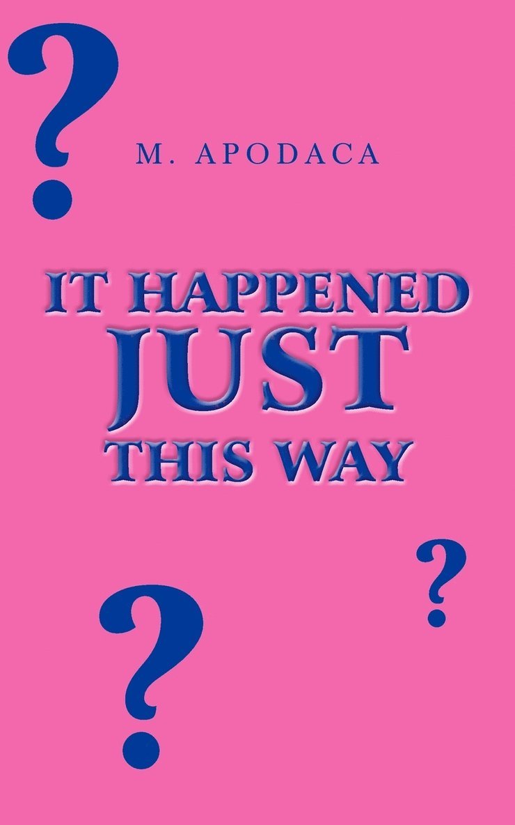 It Happened Just This Way 1